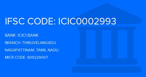 Icici Bank Thiruvelangadu Branch IFSC Code