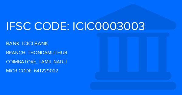 Icici Bank Thondamuthur Branch IFSC Code