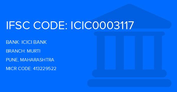 Icici Bank Murti Branch IFSC Code