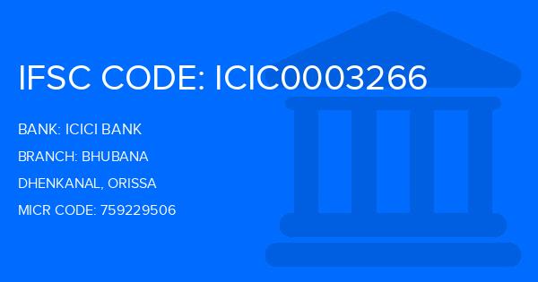Icici Bank Bhubana Branch IFSC Code