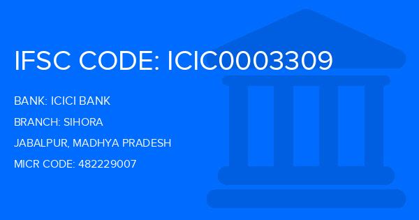 Icici Bank Sihora Branch IFSC Code