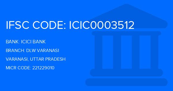 Icici Bank Dlw Varanasi Branch IFSC Code