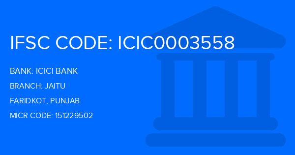 Icici Bank Jaitu Branch IFSC Code