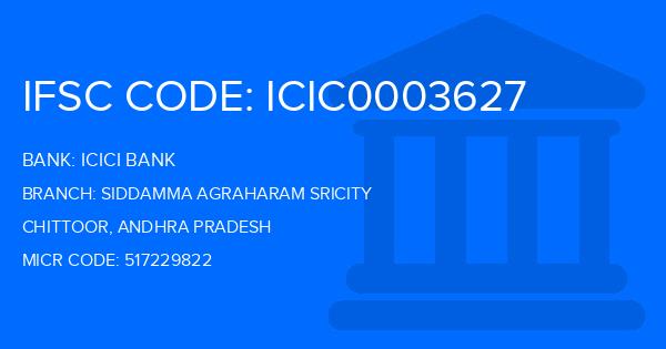 Icici Bank Siddamma Agraharam Sricity Branch IFSC Code