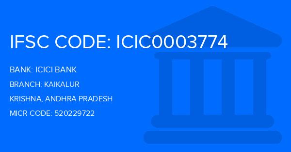 Icici Bank Kaikalur Branch IFSC Code