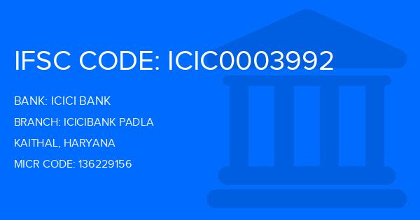 Icici Bank Icicibank Padla Branch IFSC Code
