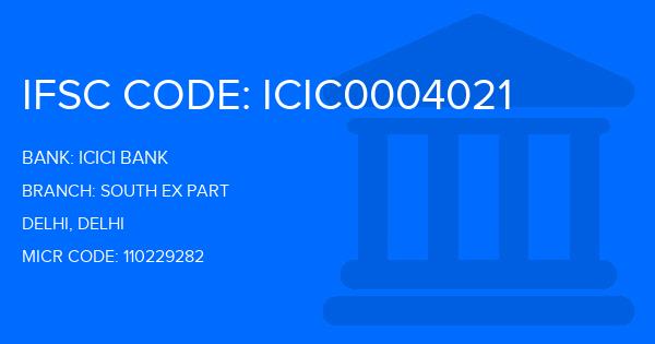 Icici Bank South Ex Part Branch IFSC Code
