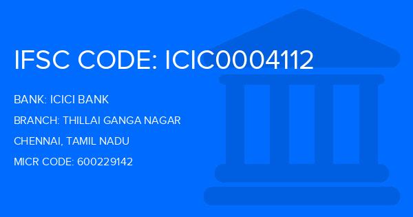 Icici Bank Thillai Ganga Nagar Branch IFSC Code
