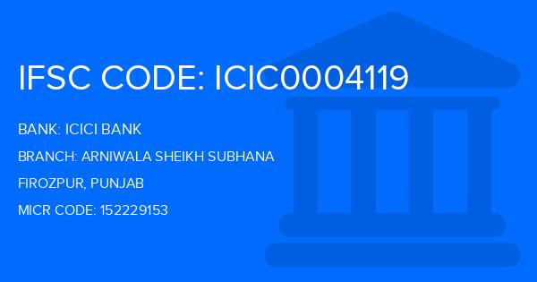 Icici Bank Arniwala Sheikh Subhana Branch IFSC Code