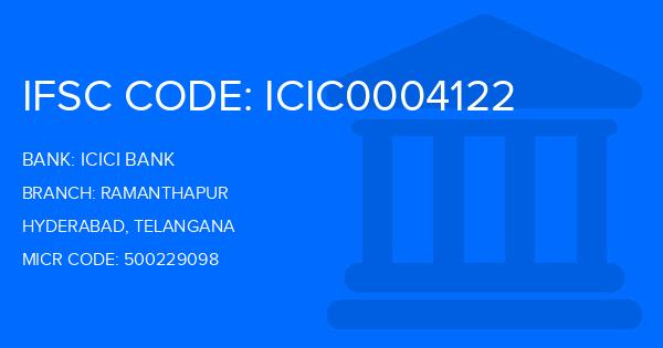 Icici Bank Ramanthapur Branch IFSC Code