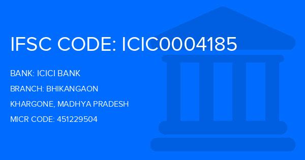 Icici Bank Bhikangaon Branch IFSC Code