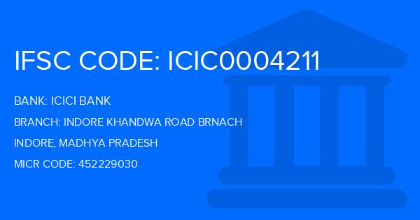 Icici Bank Indore Khandwa Road Brnach Branch IFSC Code