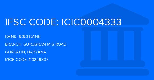 Icici Bank Gurugram M G Road Branch IFSC Code