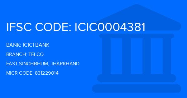 Icici Bank Telco Branch IFSC Code