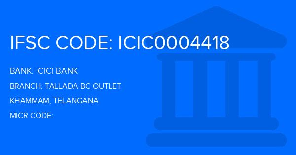 Icici Bank Tallada Bc Outlet Branch IFSC Code