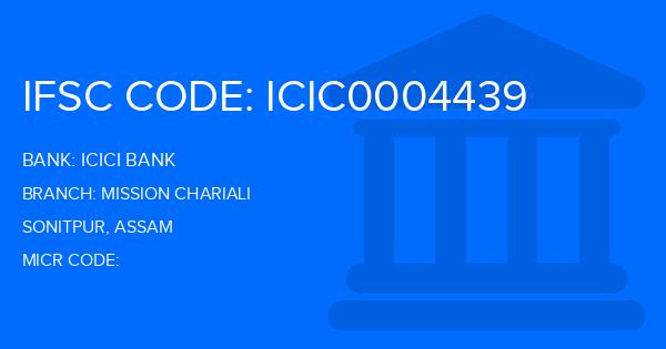 Icici Bank Mission Chariali Branch IFSC Code