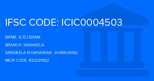 Icici Bank Saraikela Branch IFSC Code