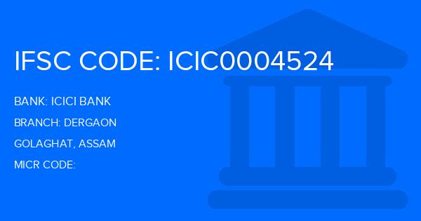 Icici Bank Dergaon Branch IFSC Code