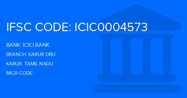 Icici Bank Karur Dbu Branch IFSC Code