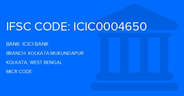 Icici Bank Kolkata Mukundapur Branch IFSC Code