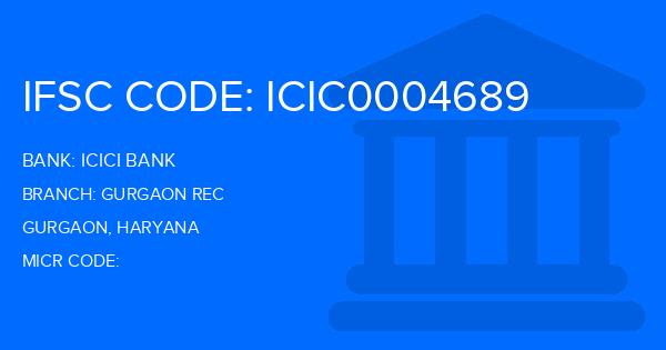 Icici Bank Gurgaon Rec Branch IFSC Code