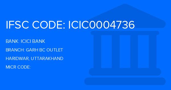 Icici Bank Garh Bc Outlet Branch IFSC Code