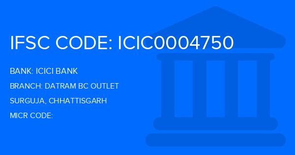 Icici Bank Datram Bc Outlet Branch IFSC Code
