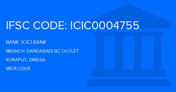 Icici Bank Dandabadi Bc Outlet Branch IFSC Code