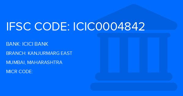 Icici Bank Kanjurmarg East Branch IFSC Code
