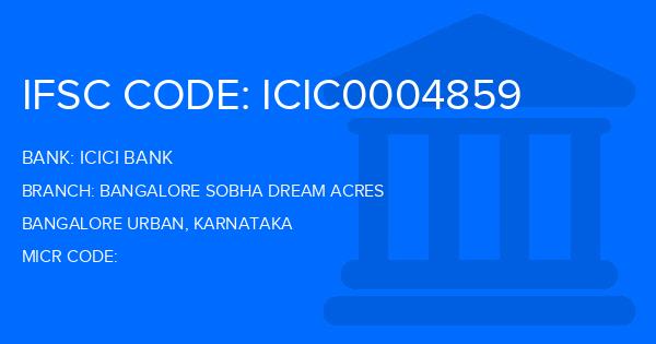 Icici Bank Bangalore Sobha Dream Acres Branch IFSC Code