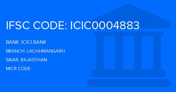 Icici Bank Lachhmangarh Branch IFSC Code