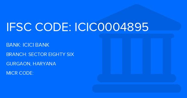 Icici Bank Sector Eighty Six Branch IFSC Code