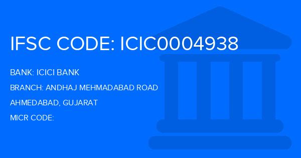 Icici Bank Andhaj Mehmadabad Road Branch IFSC Code