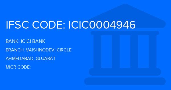 Icici Bank Vaishnodevi Circle Branch IFSC Code