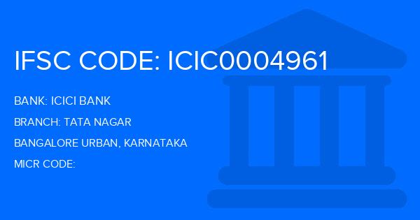 Icici Bank Tata Nagar Branch IFSC Code