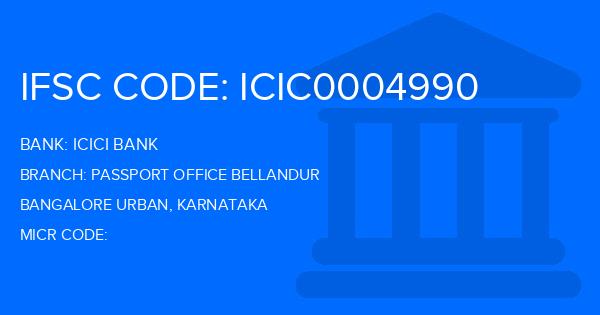 Icici Bank Passport Office Bellandur Branch IFSC Code