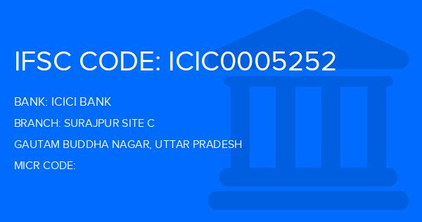 Icici Bank Surajpur Site C Branch IFSC Code