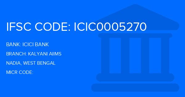 Icici Bank Kalyani Aiims Branch IFSC Code