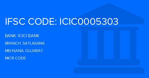 Icici Bank Satlasana Branch IFSC Code