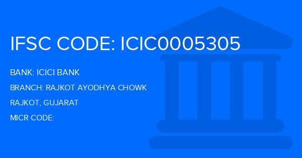 Icici Bank Rajkot Ayodhya Chowk Branch IFSC Code
