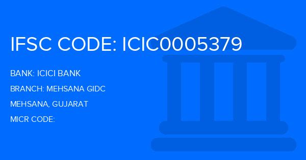 Icici Bank Mehsana Gidc Branch IFSC Code