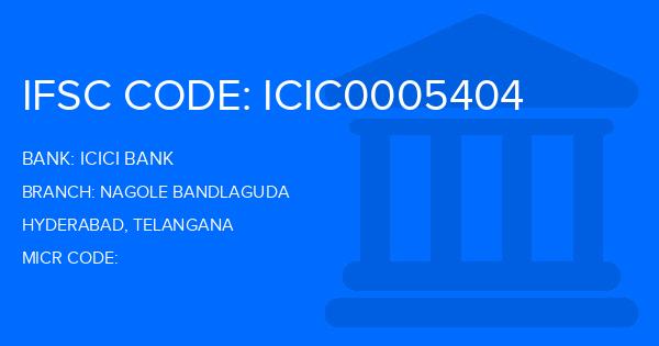 Icici Bank Nagole Bandlaguda Branch IFSC Code