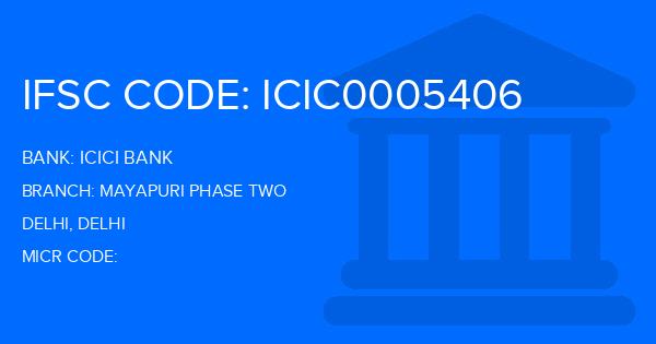 Icici Bank Mayapuri Phase Two Branch IFSC Code