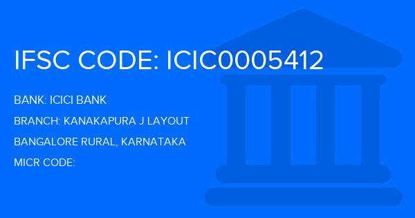 Icici Bank Kanakapura J Layout Branch IFSC Code