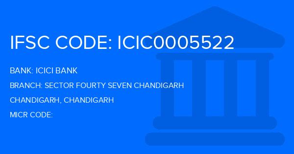 Icici Bank Sector Fourty Seven Chandigarh Branch IFSC Code