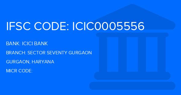 Icici Bank Sector Seventy Gurgaon Branch IFSC Code