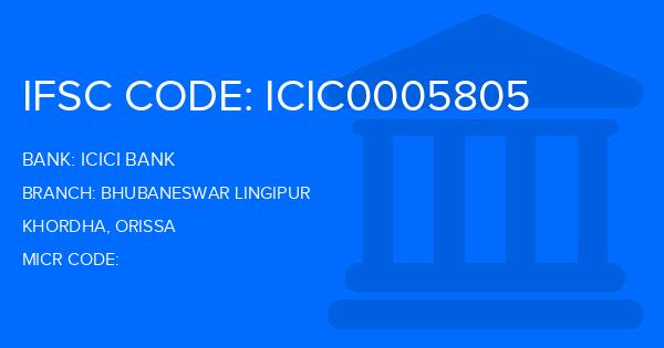 Icici Bank Bhubaneswar Lingipur Branch IFSC Code