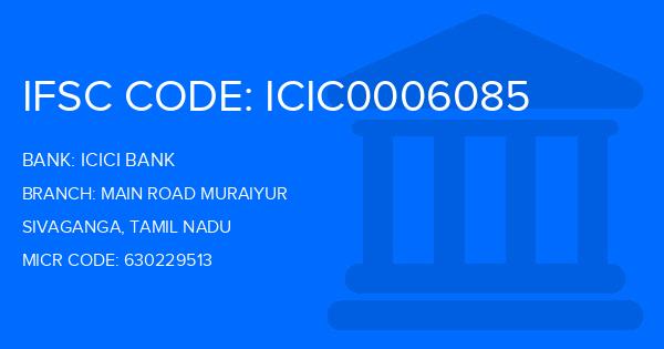 Icici Bank Main Road Muraiyur Branch IFSC Code