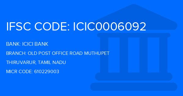 Icici Bank Old Post Office Road Muthupet Branch IFSC Code