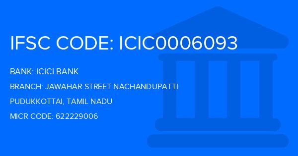 Icici Bank Jawahar Street Nachandupatti Branch IFSC Code